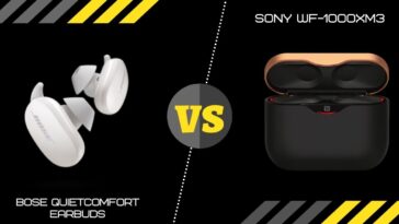 Bose Quietcomfort Earbuds Vs Sony WF-1000XM3