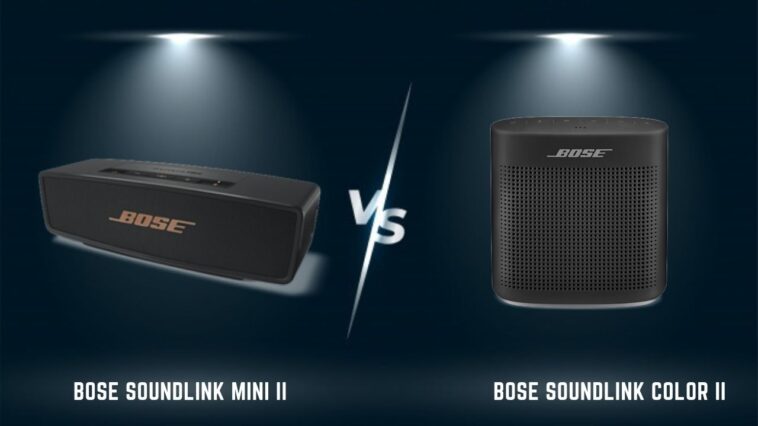 Bose SoundLink Mini II Vs Bose SoundLink Color II