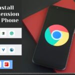 How To Install Chrome Extension On Android Phone