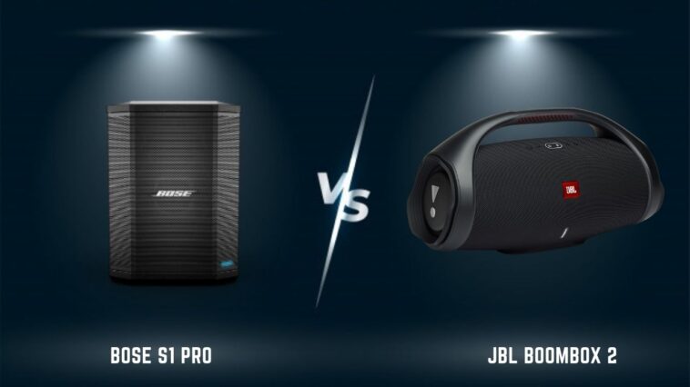 Bose S1 Pro Vs JBL Boombox 2