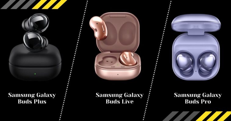 Samsung Galaxy Buds Pro Vs Galaxy Buds Live Vs Galaxy Buds Plus