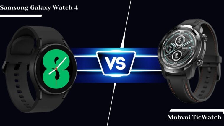 Mobvoi TicWatch Pro3 Vs Samsung Galaxy Watch 4