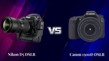 Nikon D5 Vs Canon 1500D