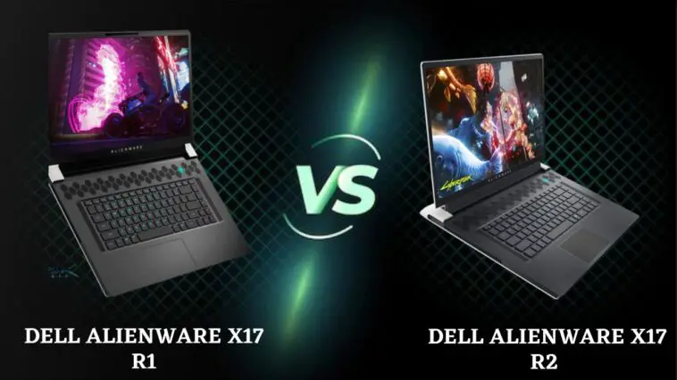 Dell Alienware X17 R1 Vs Dell Alienware X17 R2 Comparison!