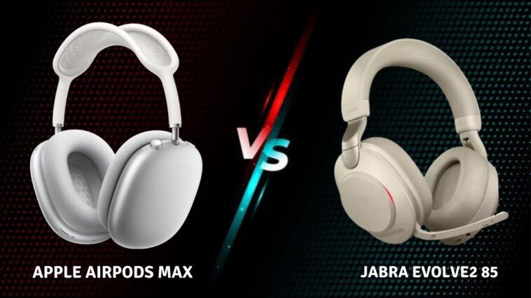 Apple Airpods Max vs Jabra Evolve2 85