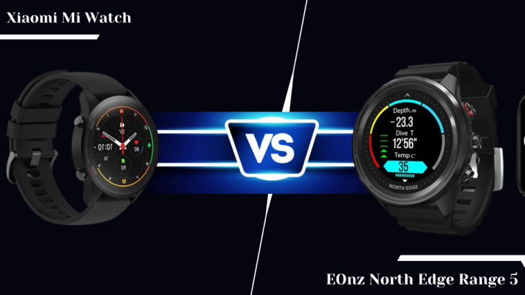 EOnz North Edge Range 5 Smartwatch Vs Xiaomi Mi Watch