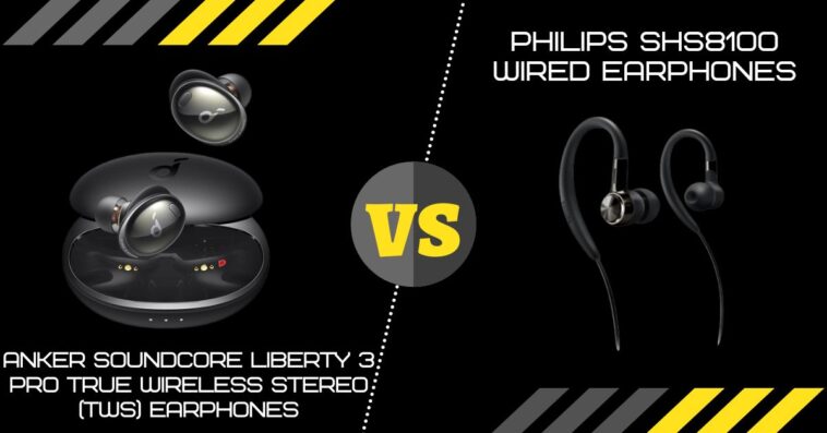 Anker Soundcore Liberty 3 Pro True Wireless Stereo (TWS) Earphones Vs Philips SHS8100 Wired Earphones